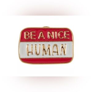 Be A Nice Human Enamel Pin